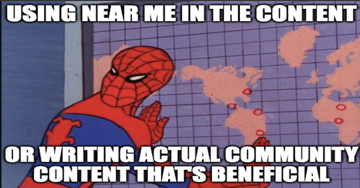 Increase “Near Me” Impressions by 52% Without Ever Using the Phrase “Near Me”